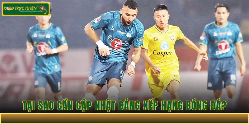 Hướng Dẫn Cách Cập Nhật Bảng Xếp Hạng Bóng Đá Mới Nhất