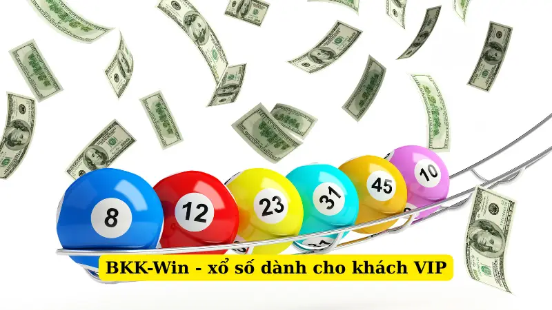 BKK-Win - xổ số dành cho khách VIP