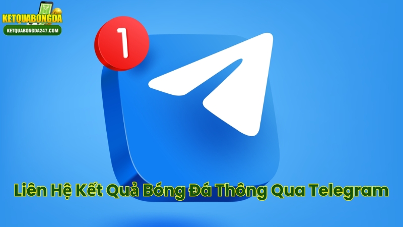 Liên Hệ Kết Quả Bóng Đá Thông Qua Telegram