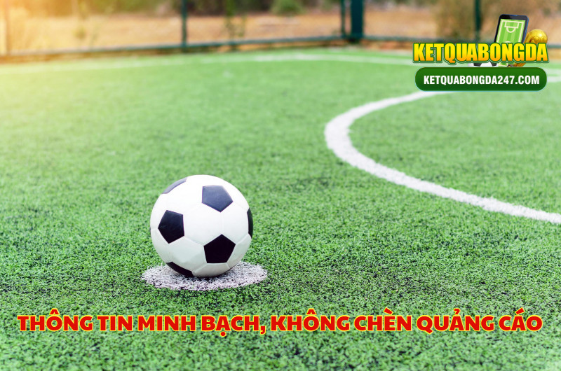 Thông Tin Minh Bạch, Không Chèn Quảng Cáo